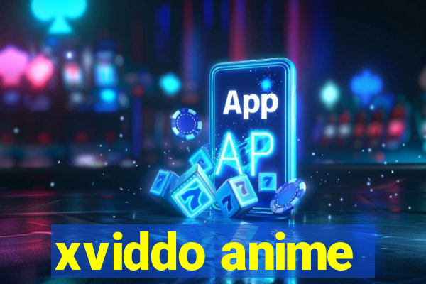 xviddo anime